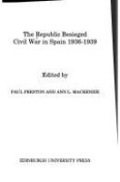 The Republic besieged : Civil War in Spain 1936-1939 /