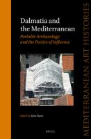 Dalmatia and the Mediterranean : portable archeology and the poetics of influence /