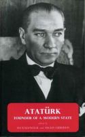 Atatürk, founder of a modern state /