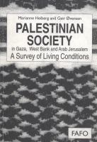 Palestinian society in Gaza, West Bank and Arab Jerusalem : a survey of living conditons /