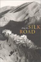 Along the Silk Road /