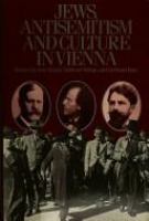 Jews, antisemitism, and culture in Vienna /