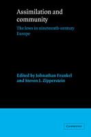 Assimilation and community : the Jews in nineteenth-century Europe /