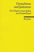 Deutschtum und Judentum : ein Disput unter Juden aus Deutschland /