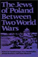 The Jews of Poland between two world wars /