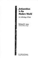 Antisemitism in the modern world : an anthology of texts /