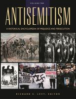 Antisemitism : a historical encyclopedia of prejudice and persecution /