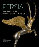 Persia : ancient Iran and the classical world /