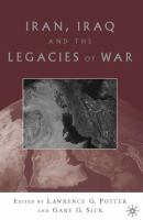 Iran, Iraq, and the legacies of war /