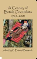 A century of British orientalists, 1902-2001 /