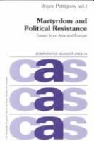 Martyrdom and political resistance  : essays on Asia and Europe /