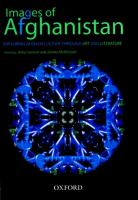 Images of Afghanistan : exploring Afghan culture through art and literature /