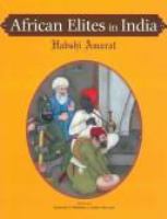 African elites in India : Habshi Amarat /