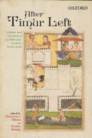 After Timur left : culture and circulation in fifteenth-century North India /