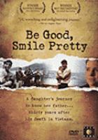 Be good, smile pretty /