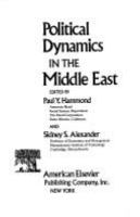Political dynamics in the Middle East. /