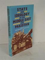 State and ideology in the Middle East and Pakistan /