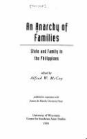 An anarchy of families : state and family in the Philippines /