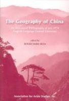 The geography of China : an annotated bibliography of pre-1974 English-language journal literature /