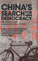 China's search for democracy : the student and the mass movement of 1989 /