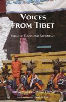 Voices from Tibet : selected essays and reportage /