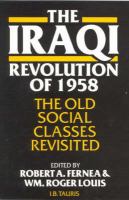 The Iraqi revolution of 1958 : the old social classes revisited /