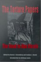 The torture papers the road to Abu Ghraib /