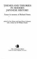 Themes and theories in modern Japanese history : essays in memory of Richard Storry /