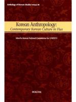 Korean anthropology : contemporary Korean culture in flux /