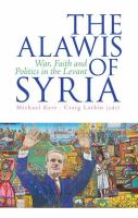 The Alawis of Syria : war, faith and politics in the Levant /