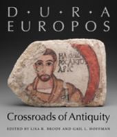 Dura-europos : crossroads of antiquity /