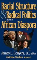 Racial structure & radical politics in the African diaspora /