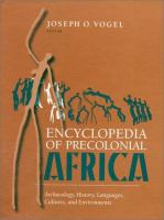 Encyclopedia of precolonial Africa : archaeology, history, languages, cultures, and environments /