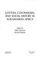 Cotton, colonialism, and social history in sub-Saharan Africa /