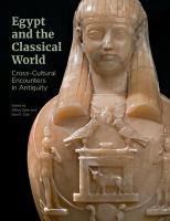 Egypt and the classical world : cross-cultural encounters in antiquity /