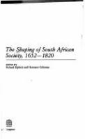 The Shaping of South African society, 1652-1820 /