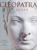 Cleopatra of Egypt : from history to myth /