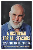 A historian for all seasons essays for Geoffrey Bolton /