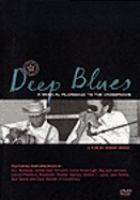 Deep blues : a musical pilgrimage to the crossroads /