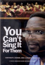 You can't sing it for them : continuity, change, and a church musician /