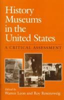 History museums in the United States : a critical assessment /