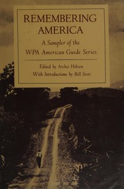 Remembering America : a sampler of the WPA American guide series /