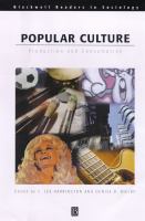 Popular culture : production and consumption /