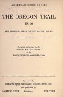 The Oregon trail; the Missouri River to the Pacific Ocean /