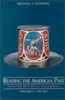 Reading the American past : selected historical documents /
