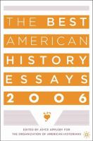 The best American history essays 2006 /