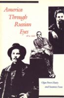 America through Russian eyes, 1874-1926 /