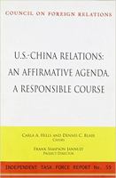 U.S.-China relations : an affirmative agenda, a responsible course : report of an independent task force /