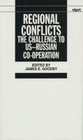 Regional conflicts : the challenge to US-Russian co-operation /