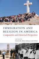 Immigration and religion in America : comparative and historical perspectives /